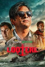 Lootere 2024 Season 1 Episode All Hindi Full HD Movie 4k