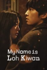 My Name Is Loh Kiwan 2024 Hindi / English / Korea / Web HD 360p, 720p