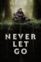 Never Let Go Movie Download 2024 [Dual Hindi-English Audio] ORG GDrive